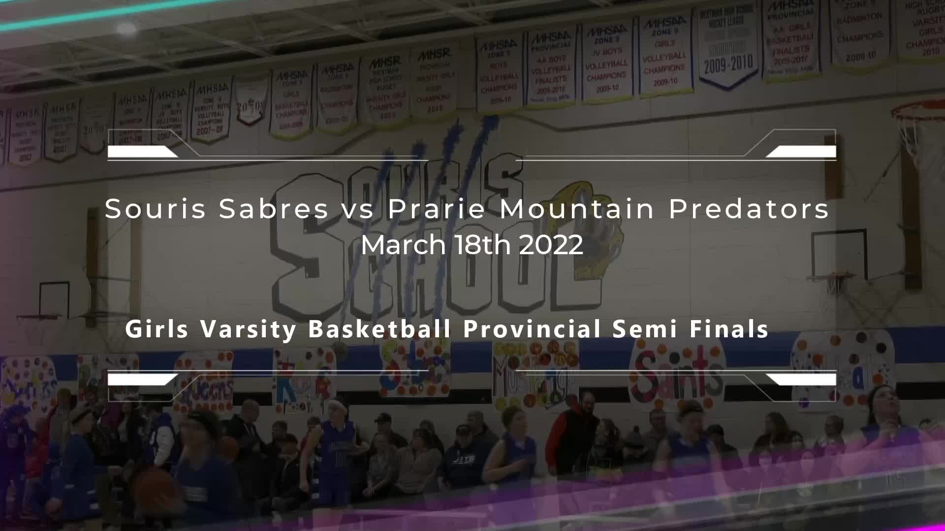 Thumbnail image for Sour-Girls Varsity Basketball Semi Finals Souris Sabres vs Prarie Mountain Predators- Mar 18 2022