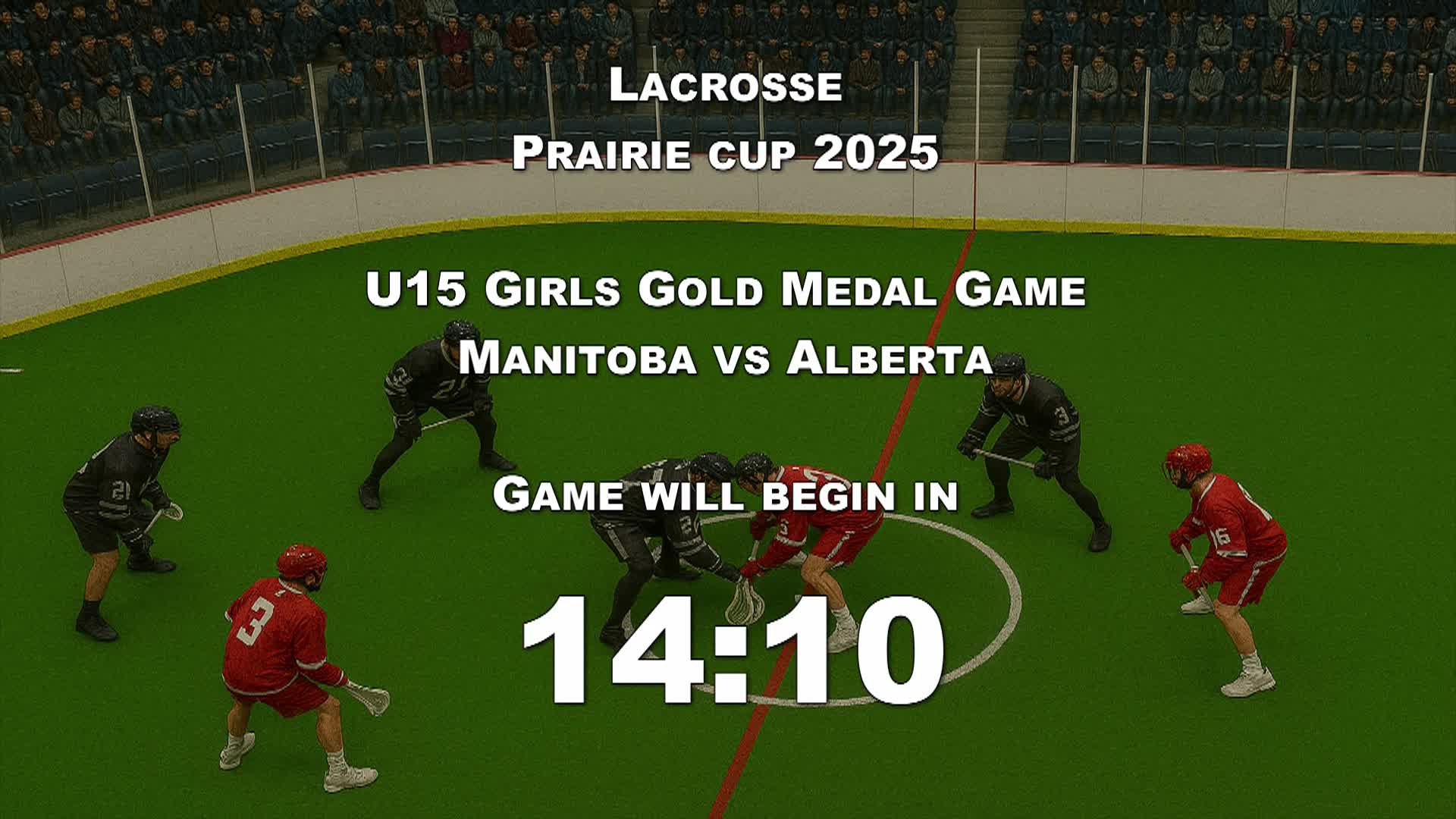 Thumbnail image for Lacrosse Prairie Cup 2025-U15 GIRLS GOLD MEDAL GAME_Jul 20_2025 Live